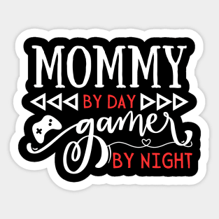 Funny Mom Gift Idea Mommy by day gamer by night Sticker